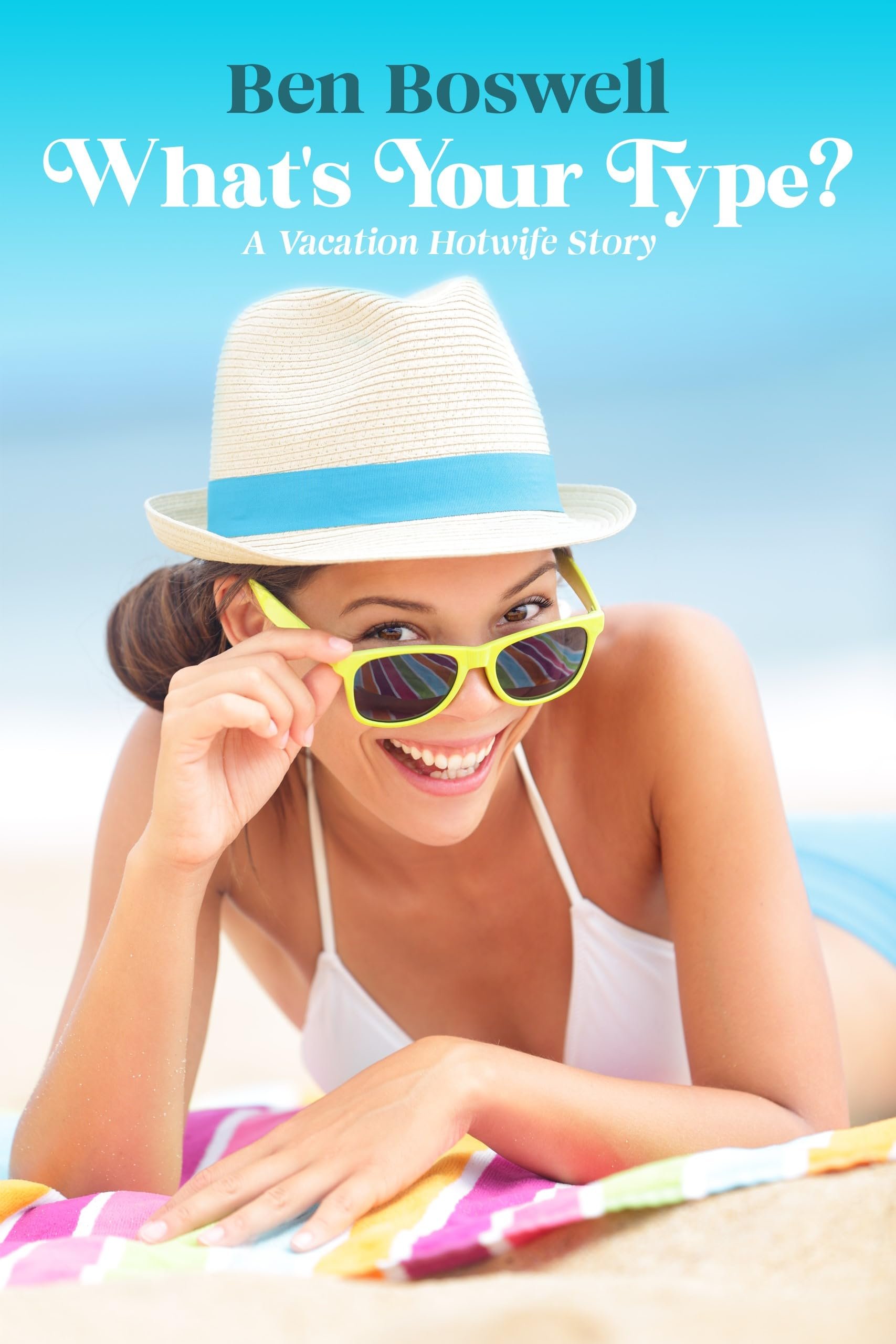 What's Your Type?: A Vacation Hotwife Story Cover